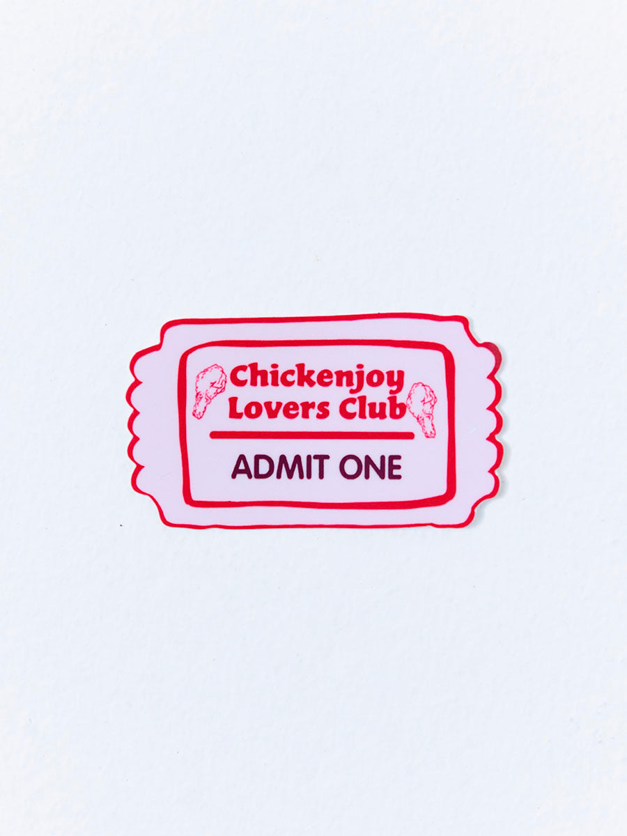 Sticker with 'Chickenjoy Lovers Club Admit One' text on a white background